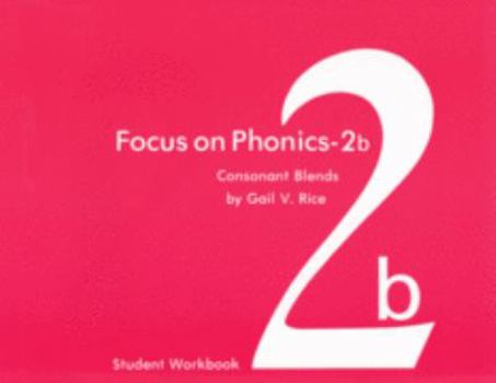 Focus on Phonics 2B: Consonant Blends