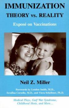 Paperback Immunization Theory vs. Reality: Expose on Vaccinations Book