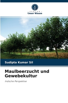 Paperback Maulbeerzucht und Gewebekultur [German] Book