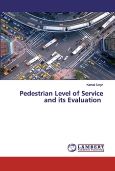 Paperback Pedestrian Level of Service and its Evaluation Book