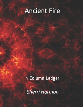 Ancient Fire: 4 Column Ledger (Phoenix Mountain)