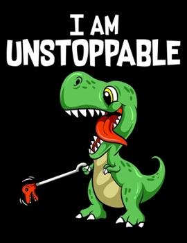 Paperback I Am Unstoppable: Cute T-Rex Blank Sketchbook to Draw and Paint (110 Empty Pages, 8.5" x 11") Book