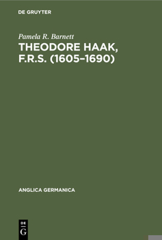 Theodore Haak, F.R.S. (1605-1690): The First German Translator of Paradise Lost