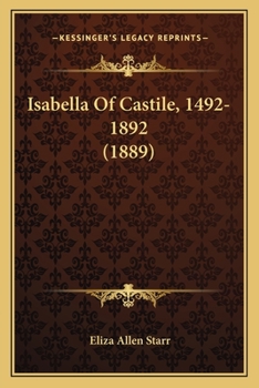 Paperback Isabella Of Castile, 1492-1892 (1889) Book