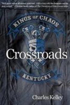 Paperback Crossroads: Book 1 in the Kings of Chaos Motorcycle Club series Book