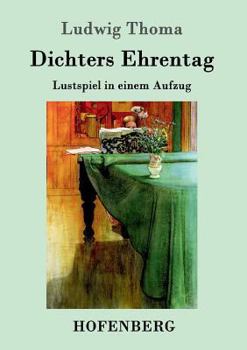 Dichters Ehrentag