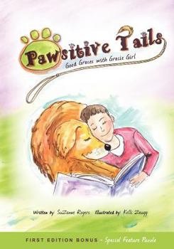 Paperback Pawsitive Tails: Good Graces With Gracie Girl Book