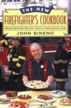 Paperback The New Firefighter's Cookbook: Award-Winning Recipes from a Firefighting Chef Book