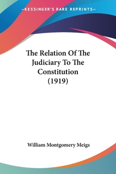 The Relation of the Judiciary to the Constitution
