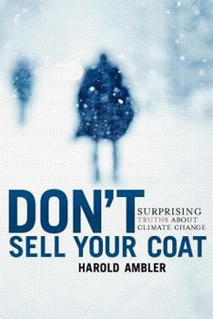 Paperback Don't Sell Your Coat: Surprising Truths About Climate Change Book