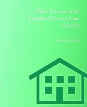 Paperback Ohio Eviction and Landlord-Tenant Law, Third Edition Book