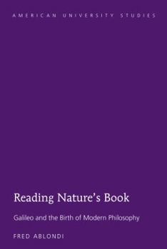 Hardcover Reading Nature's Book: Galileo and the Birth of Modern Philosophy Book