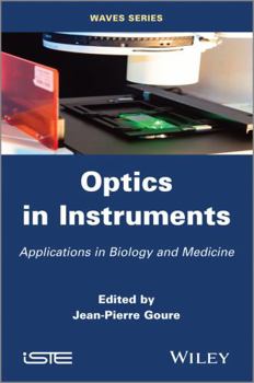 Hardcover Optics in Instruments: Applications in Biology and Medicine Book