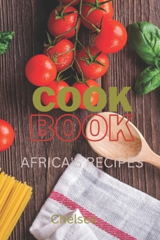 Paperback Cook Book: Africans' Receipes Book