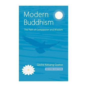 Paperback Modern Buddhism: The Path of Compassion and Wisdom Book