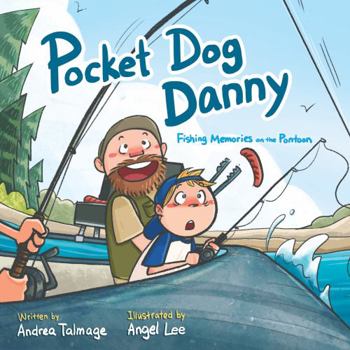 Paperback Pocket Dog Danny: Fishing Memories on the Pontoon Book