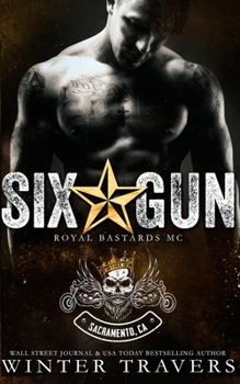Six-Gun (Royal Bastards MC: Sacramento)