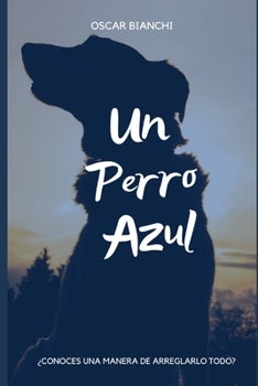 Paperback Un perro azul [Spanish] Book