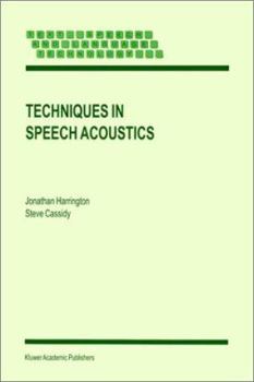 Paperback Techniques in Speech Acoustics Book