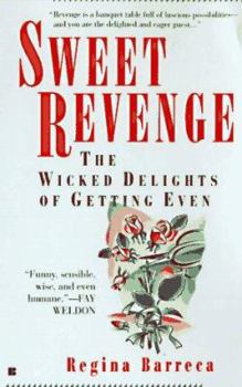 Mass Market Paperback Sweet Revenge: The Wicked Delights of Getting Even Book