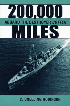 Hardcover 200,000 Miles Aboard the Destroyer Cotton Book