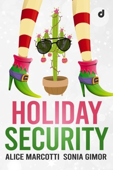 Holiday Security: Alice Marcotti e Sonia Gimor (Italian Edition)