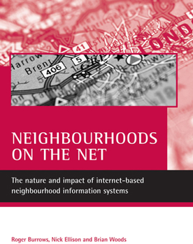Paperback Neighbourhoods on the Net: The Nature and Impact of Internet-Based Neighbourhood Information Systems Book