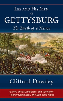 Paperback Lee and His Men at Gettysburg: The Death of a Nation Book