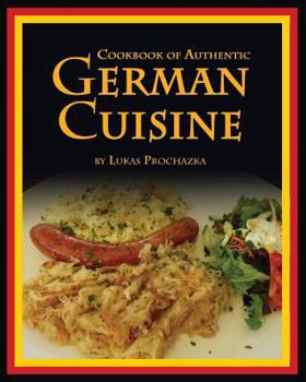 Paperback German Cuisine: Cookbook of Authentic German Cuisine Book