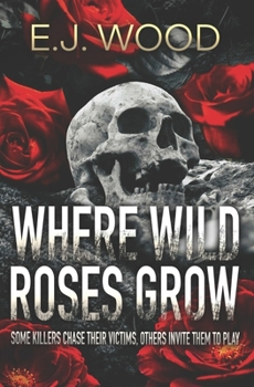 Paperback Where Wild Roses Grow Book