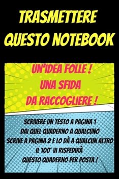 Paperback TRASMETTERE QUESTO NOTEBOOK-libro antistress da colorare per adulti-libro di giochi per adulti-vaffanculi-colora via l ansia: rompi questo diario-libr [Italian] Book