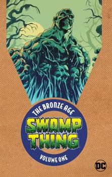 Roots of the Swamp Thing - Book  of the Swamp Thing (1972)