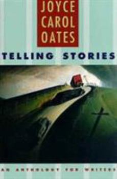 Telling Stories: An Anthology for Writers