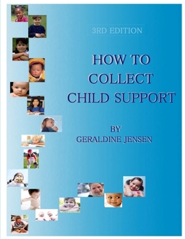 Paperback How To Collect Child Support, 3rd Edition Book