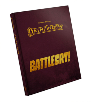Hardcover Pathfinder Rpg: Battlecry! Special Edition (P2) Book