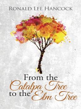 Paperback From the Catalpa Tree to the Elm Tree Book