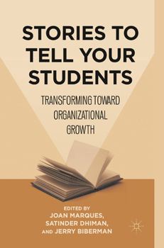 Stories to Tell Your Students: Transforming Toward Organizational Growth
