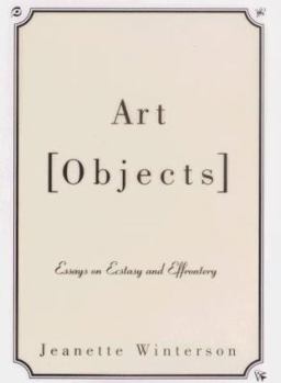 Hardcover Art Objects: Essays on Ecstasy and Effrontery Book