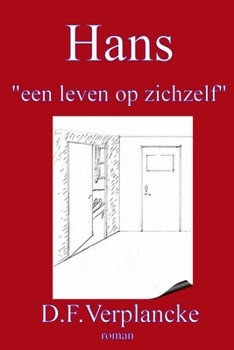 Paperback Hans "een leven op zichzelf" [Dutch] Book