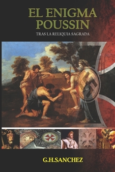 Paperback El enigma Poussin: Tras la reliquia sagrada [Spanish] Book
