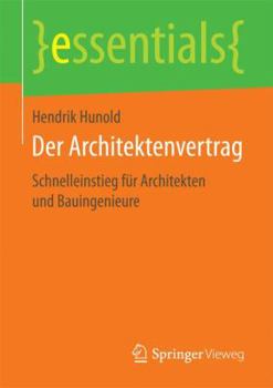 Paperback Der Architektenvertrag: Schnelleinstieg Für Architekten Und Bauingenieure [German] Book