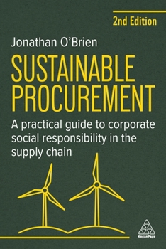 Paperback Sustainable Procurement: A Practical Guide to Corporate Social Responsibility in the Supply Chain Book