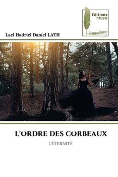 L'Ordre Des Corbeaux (French Edition)