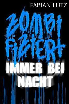 Paperback Zombifiziert, Band 4: Immer bei Nacht [German] Book