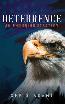 Hardcover Deterrence: An Enduring Strategy Book