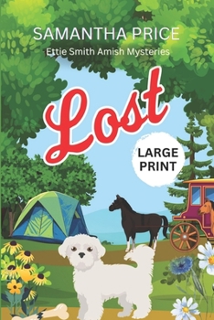 Lost - Book #12 of the Ettie Smith Amish Mysteries