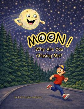 Paperback MOON! Why Are You Chasing Me? Book
