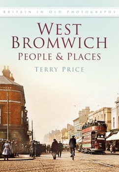 Paperback West Bromwich People & Places: Britain in Old Photographs Book