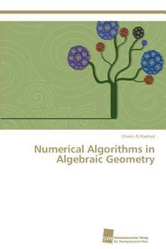 Paperback Numerical Algorithms in Algebraic Geometry Book
