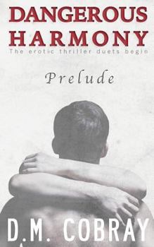 Paperback Prelude: The Erotic Thriller Duets Begin Book
